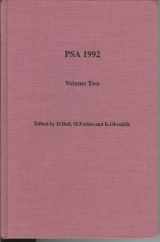 9780917586347-0917586344-PSA 1992, Proceedings of the 1992 Biennial Meeting of the Philosophy of Science Association, Volume Two