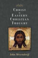 9780881418675-0881418676-Christ in Eastern Christian Thought
