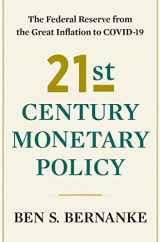 9781324020462-1324020466-21st Century Monetary Policy: The Federal Reserve from the Great Inflation to COVID-19