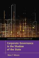 9781849460088-1849460086-Corporate Governance in the Shadow of the State (Contemporary Studies in Corporate Law)