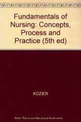 9780805374728-0805374728-Fundamentals of Nursing: Concepts, Process, and Practice (5th ed)