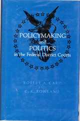 9780870493690-0870493698-Policymaking Politics In Federal: District Courts