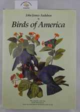 9781571456120-1571456120-Birds of America: The Complete Collection of 435 Illustrations from the Most Famous Bird Book in the World