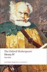 9780199536139-0199536139-The Oxford Shakespeare: Henry IV, Part 1 (Oxford World's Classics)