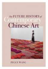 9781517909161-1517909163-The Future History of Contemporary Chinese Art