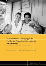 9781405190152-1405190159-Careers in Applied Anthropology in the 21st Century: Perspectives from Academics and Practitioners