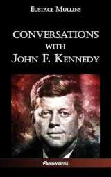 9781912452224-1912452227-Conversations with John F. Kennedy