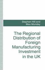 9781349131037-1349131032-The Regional Distribution of Foreign Manufacturing Investment in the UK