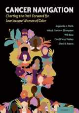 9780190672867-0190672862-Cancer Navigation: Charting the Path Forward for Low Income Women of Color