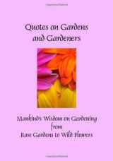 9781935238874-1935238876-Quotes on Gardens and Gardeners (Hardcover) (Greatest Quotes Series)