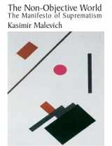 9780486429748-0486429741-The Non-Objective World: The Manifesto of Suprematism