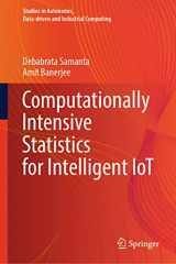 9789811659355-9811659354-Computationally Intensive Statistics for Intelligent IoT (Studies in Autonomic, Data-driven and Industrial Computing)