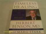 9780788157752-0788157752-Timeless Healing: The Power and Biology of Belief