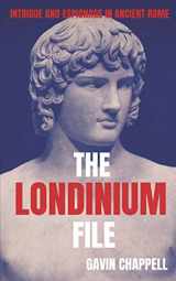 9781073323586-1073323587-The Londinium File (On Hadrian's Secret Service)