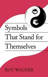 9780226869292-0226869296-Symbols that Stand for Themselves