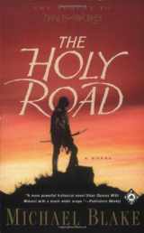 9780375760402-0375760407-The Holy Road: A Novel