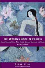 9781580911566-1580911560-The Women's Book of Healing: Auras, Chakras, Laying On of Hands, Crystals, Gemstones, and Colors