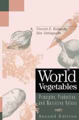 9780412112218-0412112213-World Vegetables: Principles, Production, and Nutritive Values