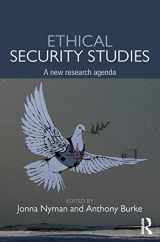 9781138912328-1138912328-Ethical Security Studies: A New Research Agenda (Routledge Critical Security Studies)