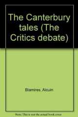 9780391034495-0391034499-The Canterbury tales (The Critics debate)