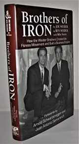 9781596701243-1596701242-Brothers of Iron: Building the Weider Empire