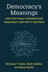 9780472133123-0472133128-Democracy's Meanings: How the Public Understands Democracy and Why It Matters