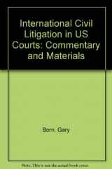9789065446473-9065446478-International Civil Litigation in United States Courts : Commentary and Materials