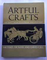 9780198132264-0198132263-Artful Crafts: Ancient Greek Silverware and Pottery