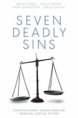 9781611637366-1611637368-Seven Deadly Sins: Constitutional Rights and the Criminal Justice System