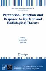 9781402066573-1402066570-Prevention, Detection and Response to Nuclear and Radiological Threats (NATO Science for Peace and Security Series B: Physics and Biophysics)