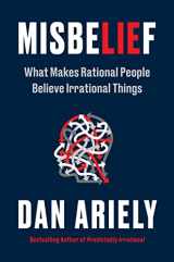 9780063280427-0063280426-Misbelief: What Makes Rational People Believe Irrational Things