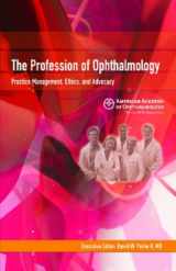 9781560554943-1560554940-The Profession Of Ophthalmology: Practice Management, Ethics, And Advocacy