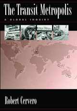 9781559635912-1559635916-The Transit Metropolis: A Global Inquiry