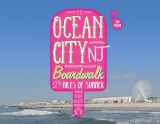 9780764354977-0764354973-The Ocean City NJ Boardwalk: Two-and-a-Half Miles of Summer