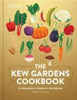 9781842467459-184246745X-The Kew Gardens Cookbook: A Celebration of Plants in the Kitchen