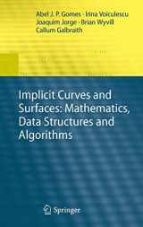 9781848824058-184882405X-Implicit Curves and Surfaces: Mathematics, Data Structures and Algorithms