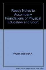 9780072462289-0072462280-Ready Notes t/a Foundations of Physical Education, Exercise Science, and Sport