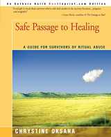 9780595201006-0595201008-Safe Passage to Healing: A Guide for Survivors of Ritual Abuse