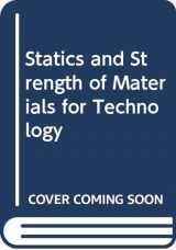 9780471345725-0471345725-Statics and strength of materials for technology