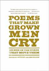 9781476712789-1476712786-Poems That Make Grown Men Cry: 100 Men on the Words That Move Them