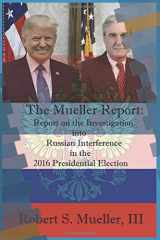 9781095167847-1095167847-The Mueller Report: Report on the Investigation into Russian Interference in the 2016 Presidential Election