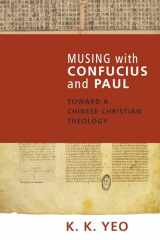 9781556354885-1556354886-Musing with Confucius and Paul: Toward a Chinese Christian Theology