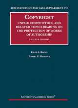 9781684679508-1684679508-Copyright, Unfair Competition, and Related Topics Bearing on the Protection of Works of Authorship, 2020 Statutory and Case Supplement (University Casebook Series)