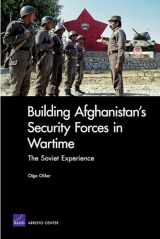 9780833051684-0833051687-Building Afghanistan's Security Forces in Wartime: The Soviet Experience