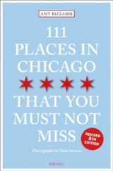 9783740810306-3740810300-111 Places in Chicago That You Must Not Miss (111 Places in .... That You Must Not Miss)