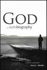 9780996725316-0996725318-God: An Autobiography, as told to a philosopher