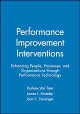 9781890289126-1890289124-Performance Improvement Interventions: Enhancing People, Processes, and Organizations through Performance Technology