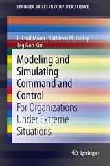 9781447150367-1447150368-Modeling and Simulating Command and Control: For Organizations Under Extreme Situations (SpringerBriefs in Computer Science)