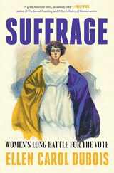 9781501165184-1501165186-Suffrage: Women's Long Battle for the Vote