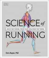 9781465489579-1465489576-Science of Running: Analyze your Technique, Prevent Injury, Revolutionize your Training (DK Science of)
